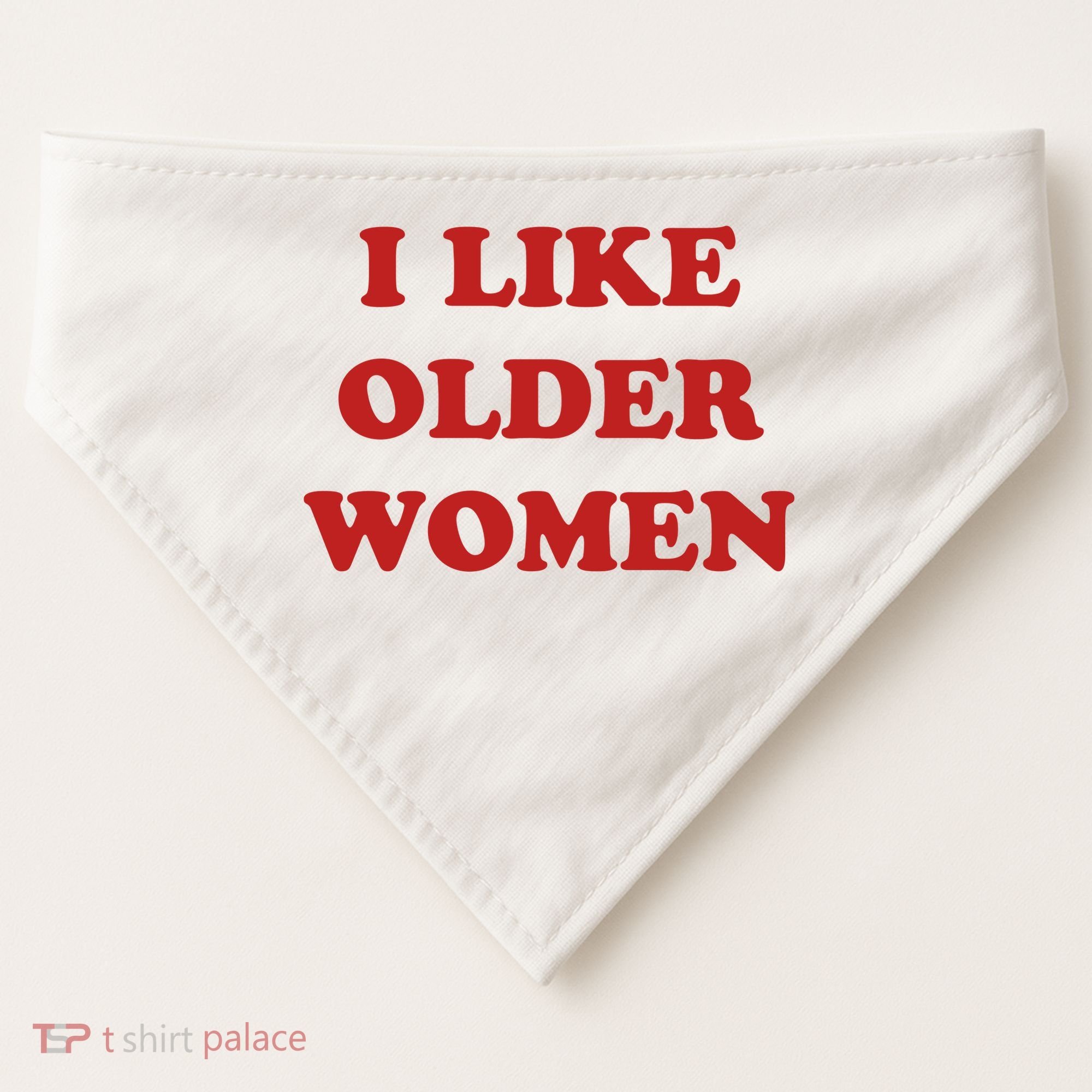 Funny I Like Older Women USA-Made Doggie Bandana