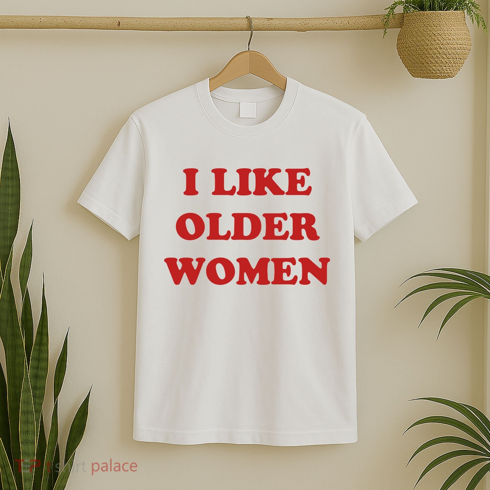 Funny I Like Older Women T-Shirt