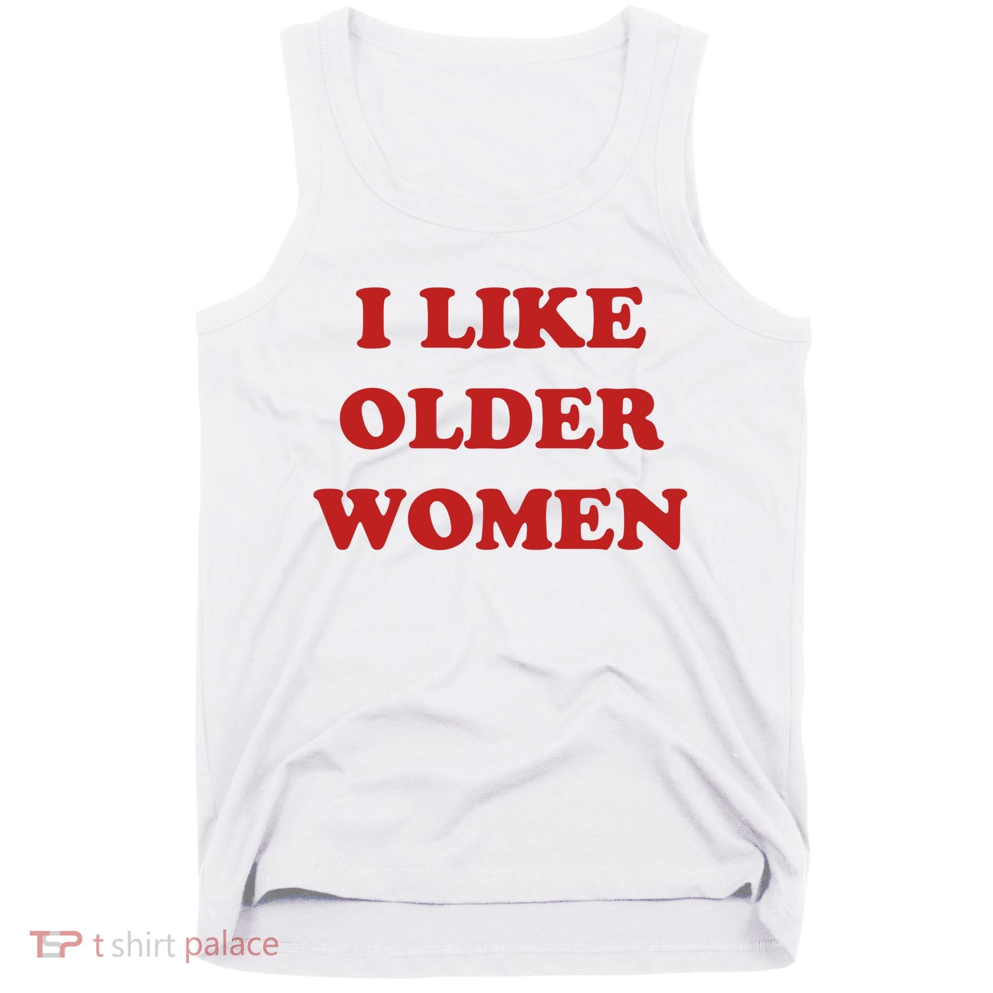 Funny I Like Older Women Tank Top