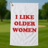 Funny I Like Older Women Golf Towel thumb 1