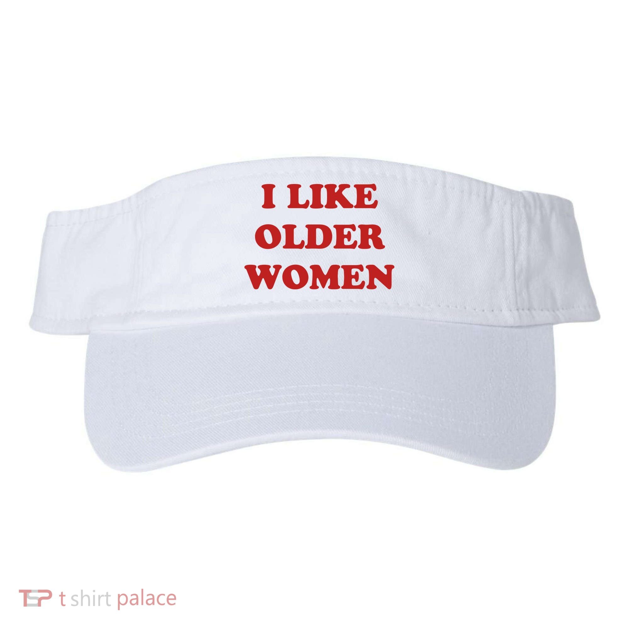 Funny I Like Older Women Visor