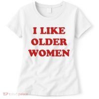 Funny I Like Older Women Women's T-Shirt thumb 0