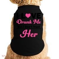 Funny I Love Drunk Me But I Dont Trust Her Gift Gift Doggie Tank thumb 0