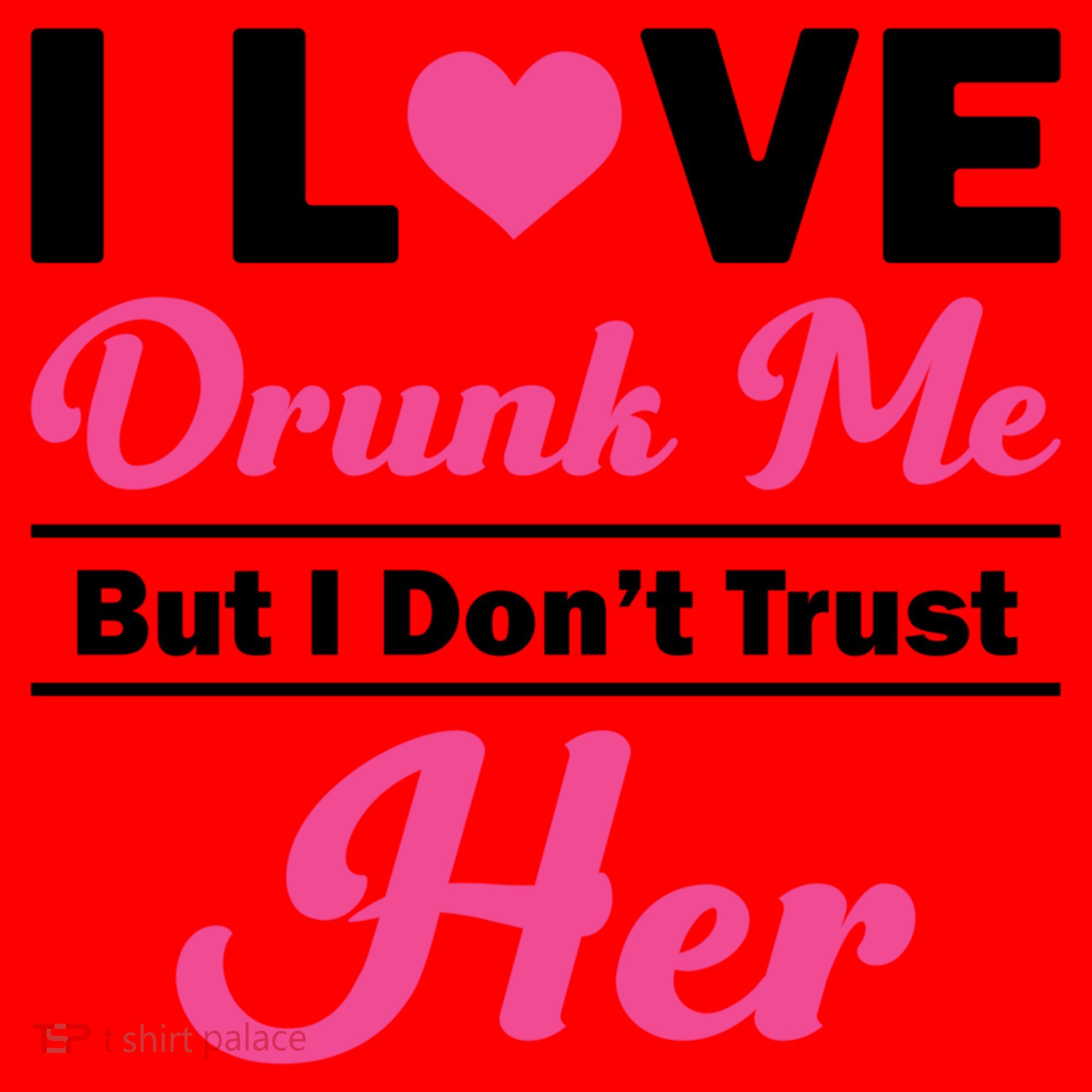 Funny I Love Drunk Me But I Dont Trust Her Gift Gift Santa Hat