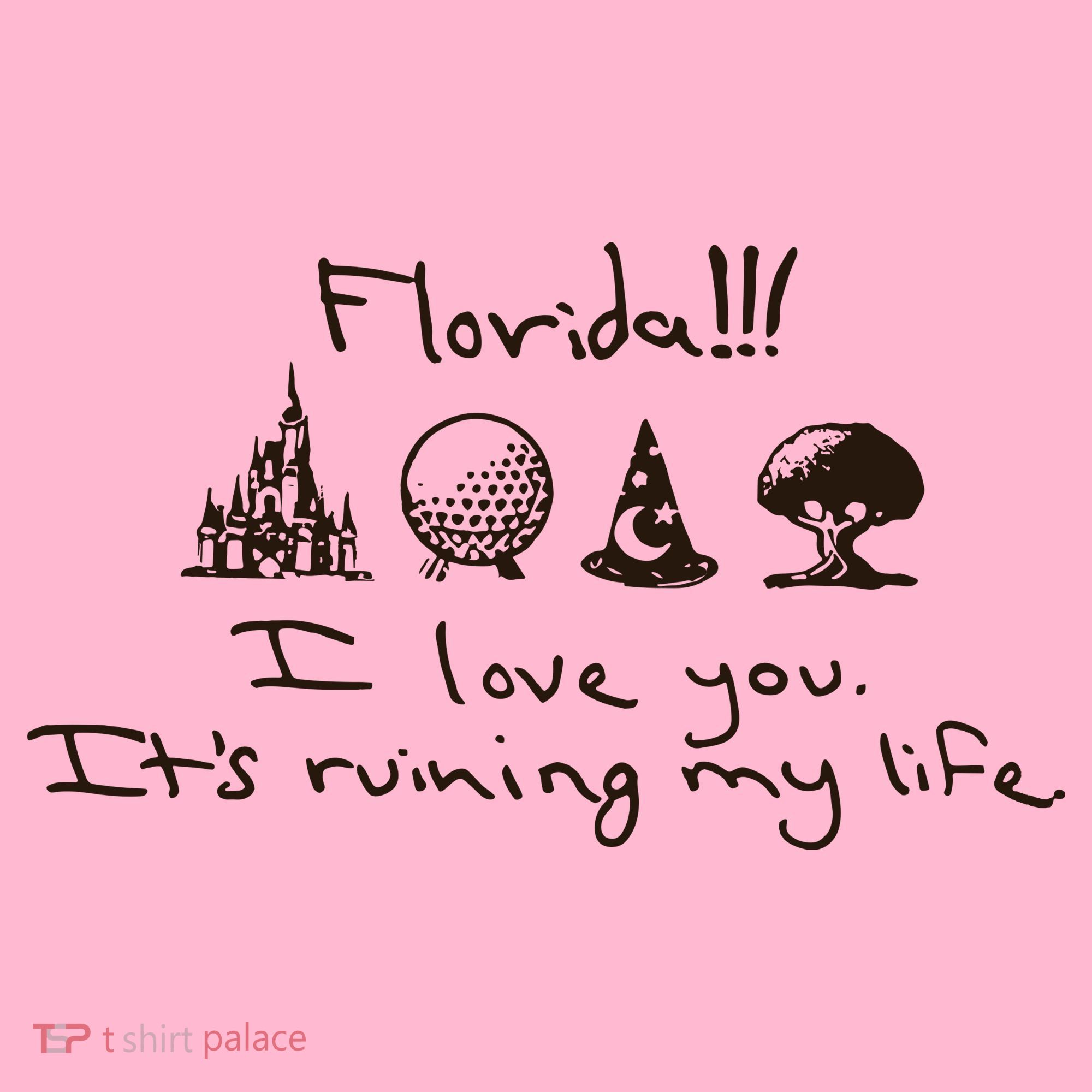 Florida I Love You ItS Ruining My Life Coaster