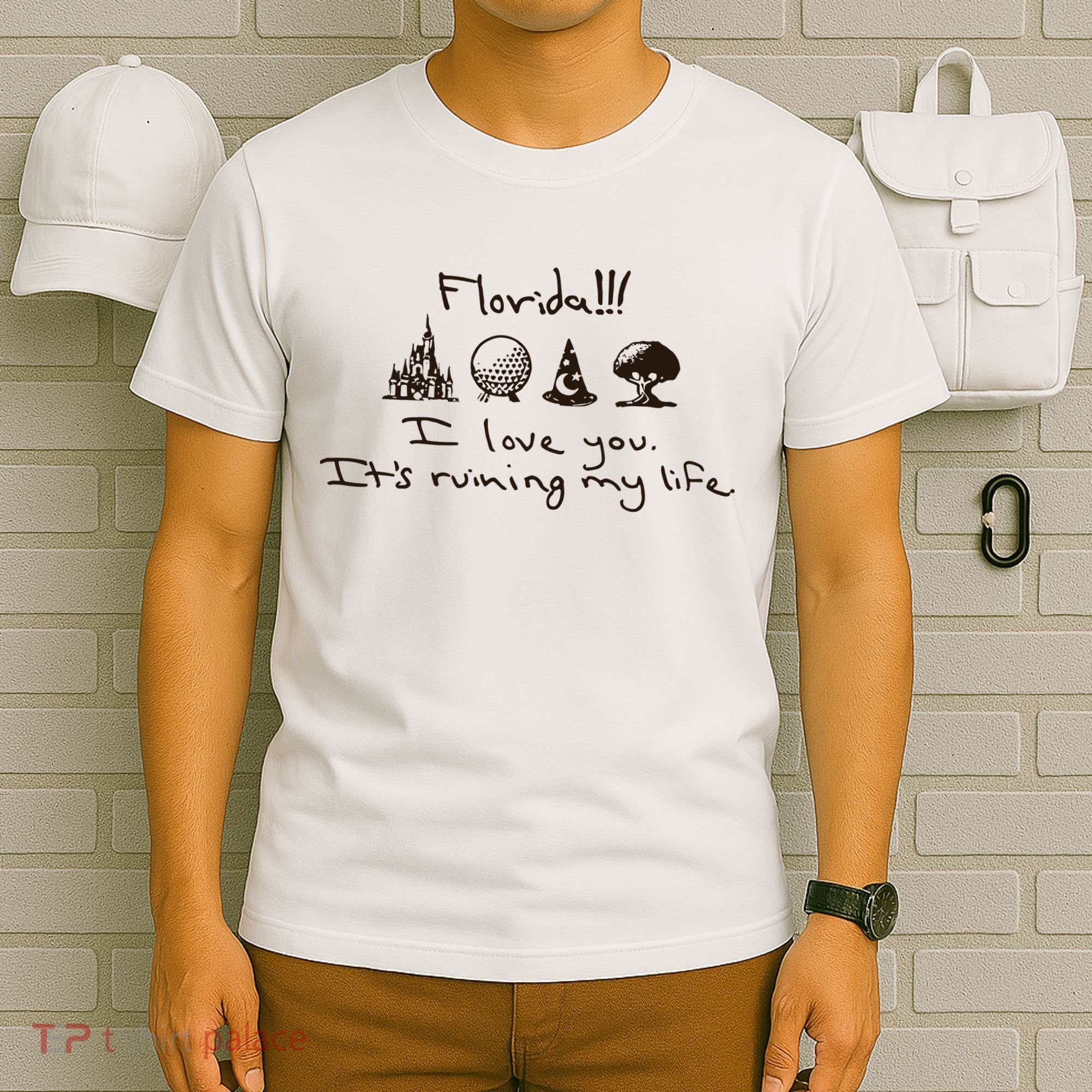 Florida I Love You ItS Ruining My Life T-Shirt