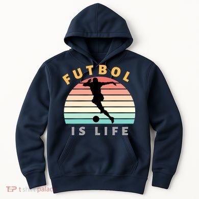 Futbol Is Life Hoodie