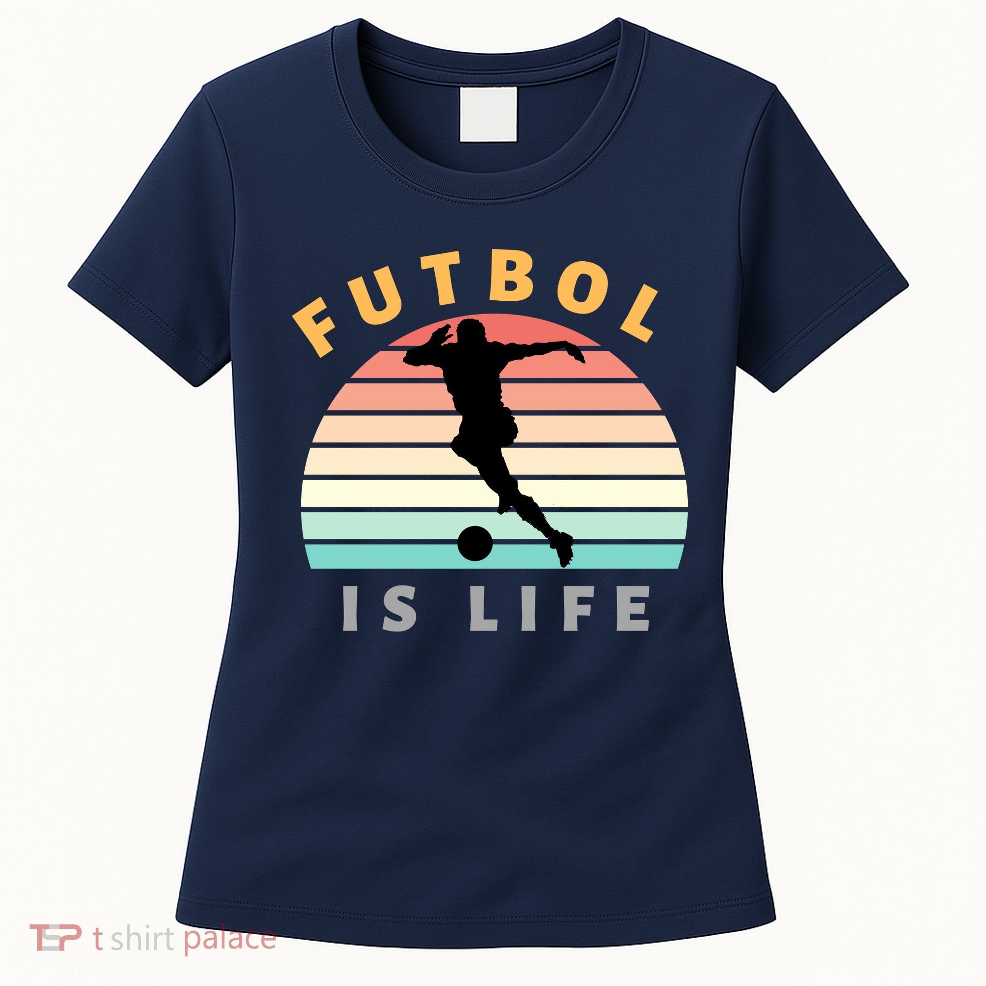 Futbol Is Life Women's T-Shirt