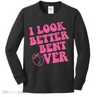 Funny i look better bent over Quote apparel cool saying Kids Long Sleeve Shirt thumb 0