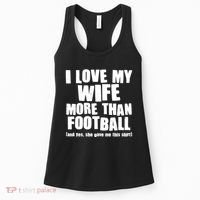 Funny I Love My Wife More Than Football Women's Tank Top thumb 0