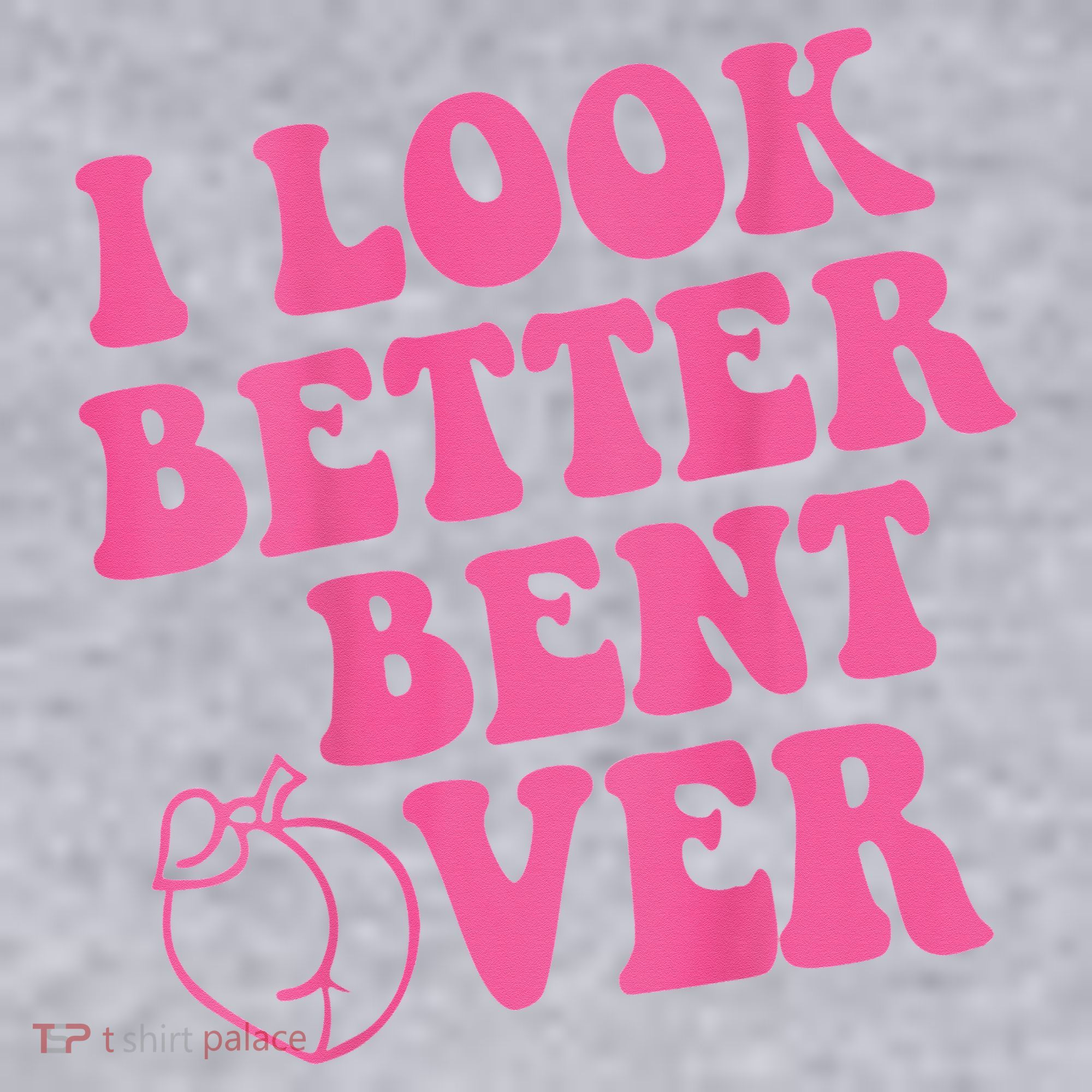 Funny i look better bent over Quote apparel cool saying  Women's Sweatshirt