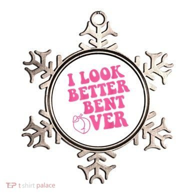 Funny i look better bent over Quote apparel cool saying  Ornament