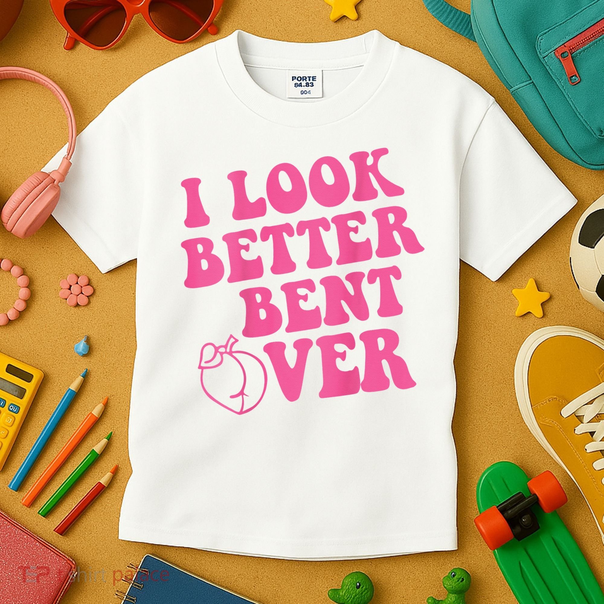 Funny i look better bent over Quote apparel cool saying  Kids T-Shirt