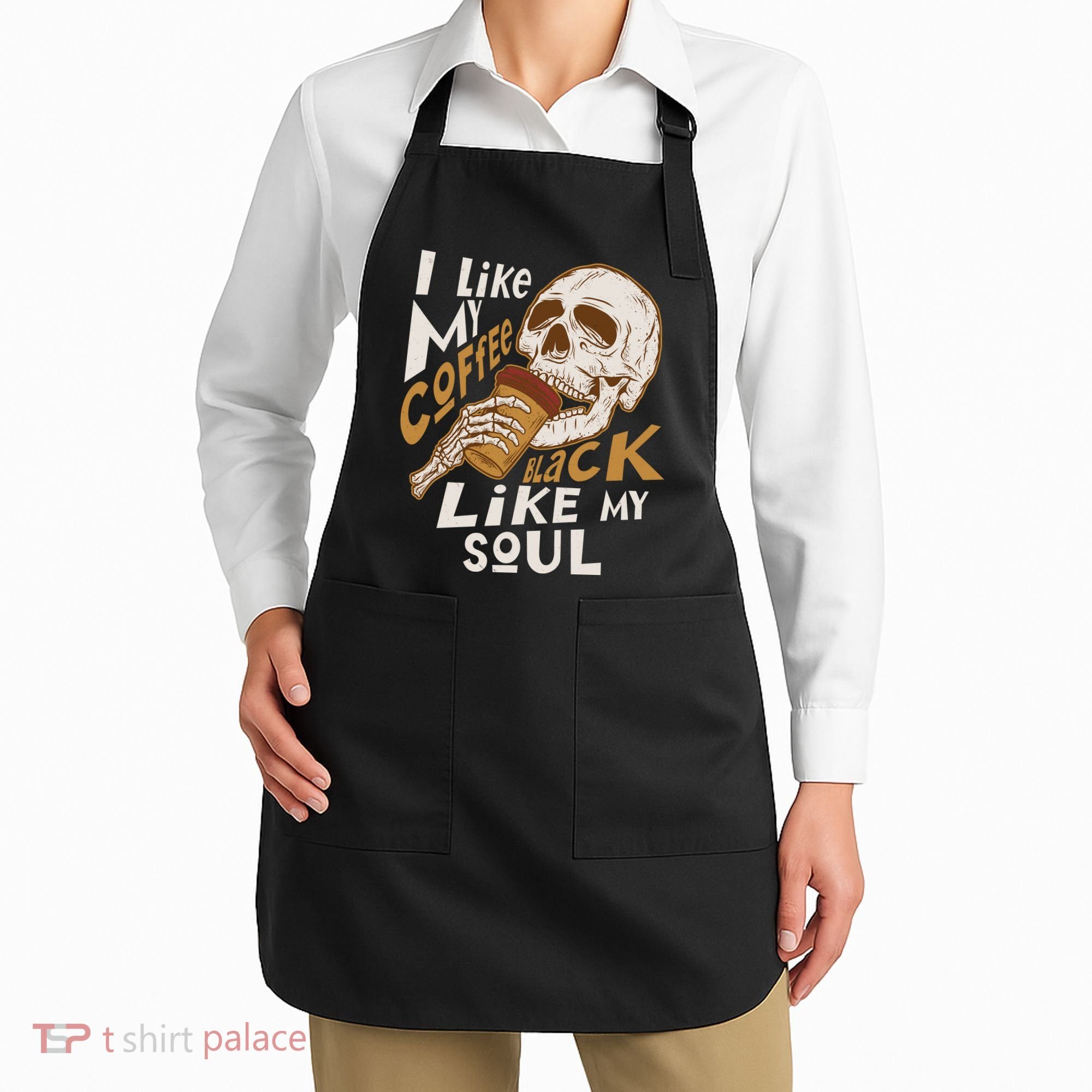 Funny I Like My Coffee Black Like My Soul Skeleton Coffee Lover Apron
