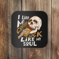 Funny I Like My Coffee Black Like My Soul Skeleton Coffee Lover Coaster thumb 0