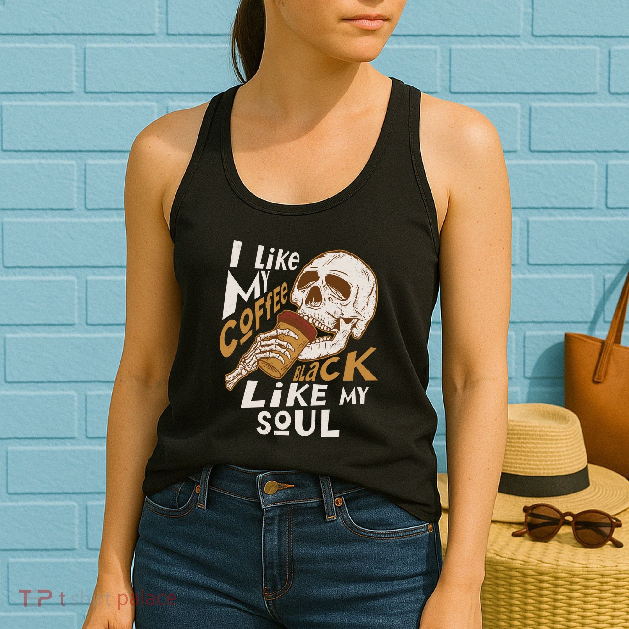 Funny I Like My Coffee Black Like My Soul Skeleton Coffee Lover Women's Tank Top