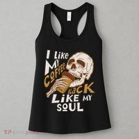 Funny I Like My Coffee Black Like My Soul Skeleton Coffee Lover Women's Tank Top thumb 3