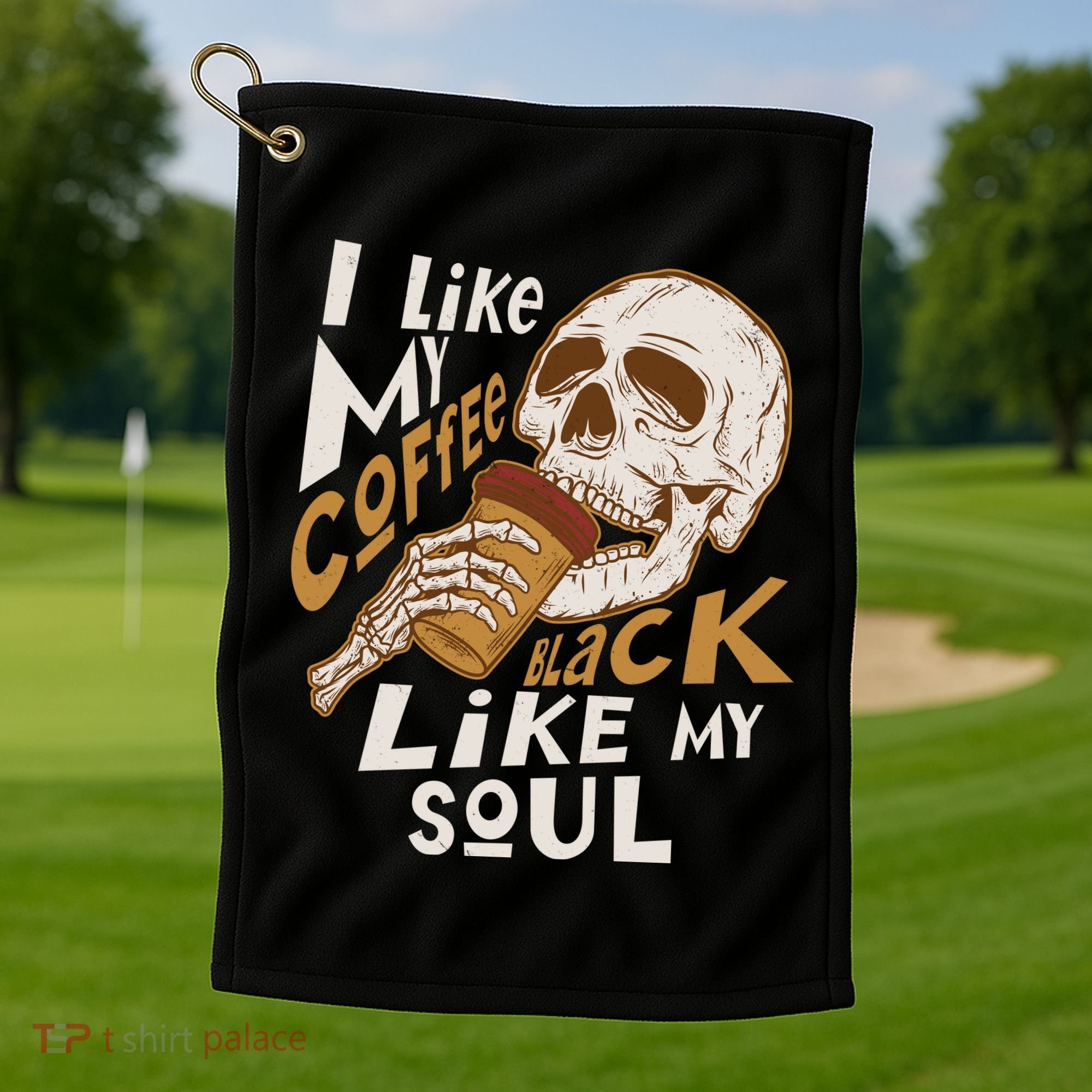 Funny I Like My Coffee Black Like My Soul Skeleton Coffee Lover Golf Towel