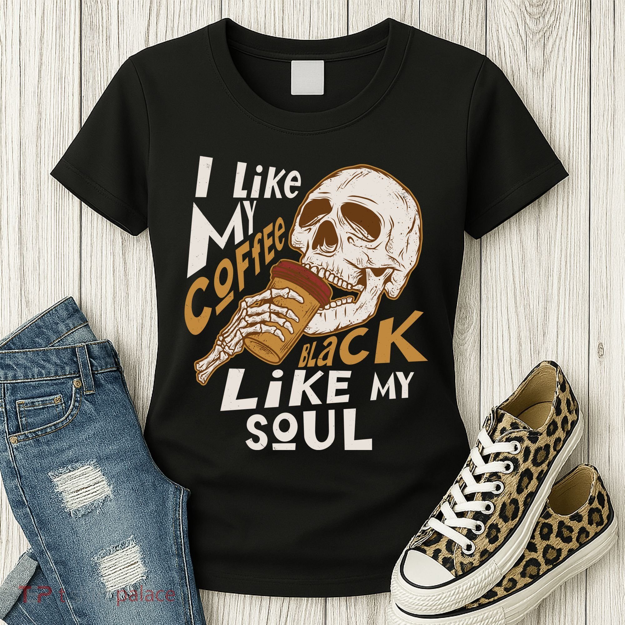 Funny I Like My Coffee Black Like My Soul Skeleton Coffee Lover Women's T-Shirt