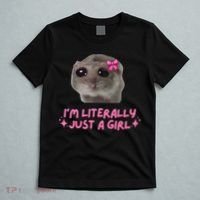 Funny IM Literally Just A Girl Sad Hamster Meme T-Shirt thumb 5