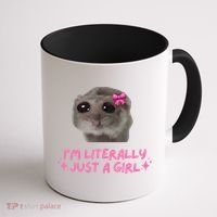 Funny IM Literally Just A Girl Sad Hamster Meme Coffee Mug thumb 1