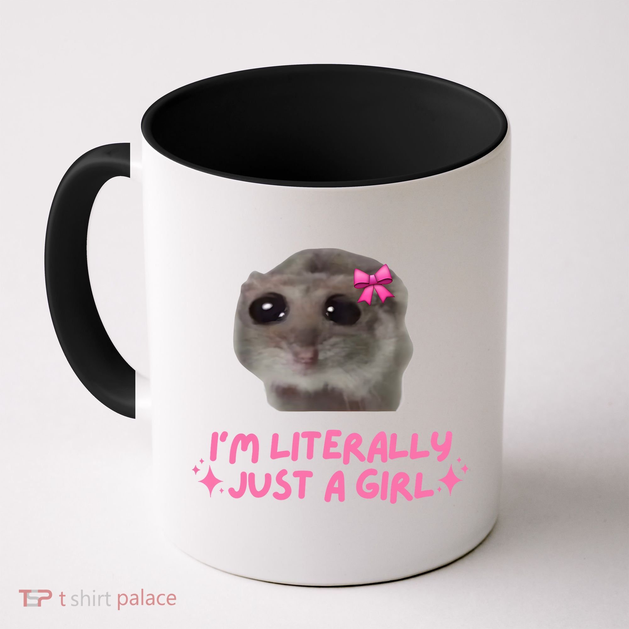 Funny IM Literally Just A Girl Sad Hamster Meme Coffee Mug