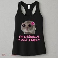 Funny IM Literally Just A Girl Sad Hamster Meme Women's Tank Top thumb 3