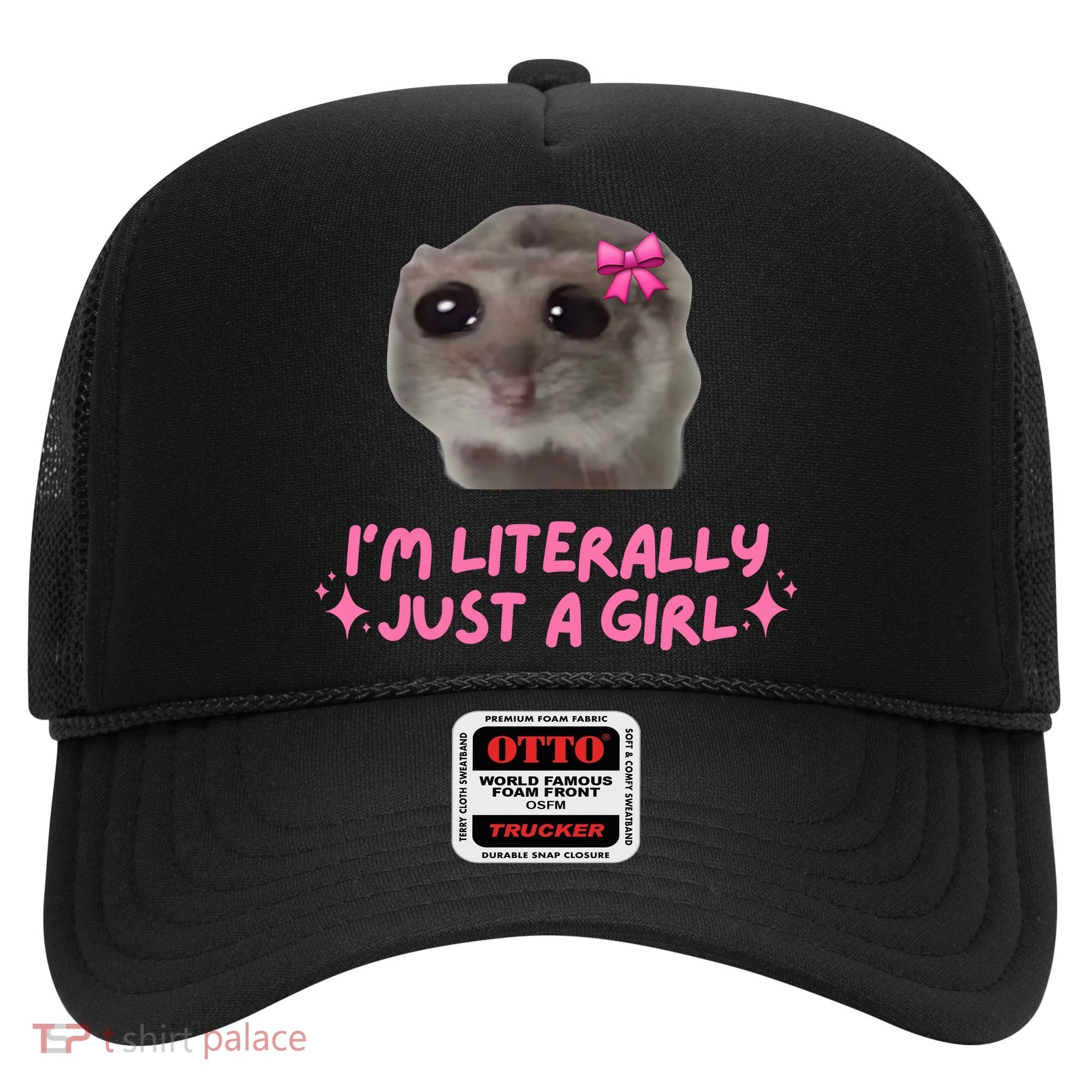 Funny IM Literally Just A Girl Sad Hamster Meme Hat
