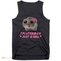 Funny IM Literally Just A Girl Sad Hamster Meme Tank Top thumb 0
