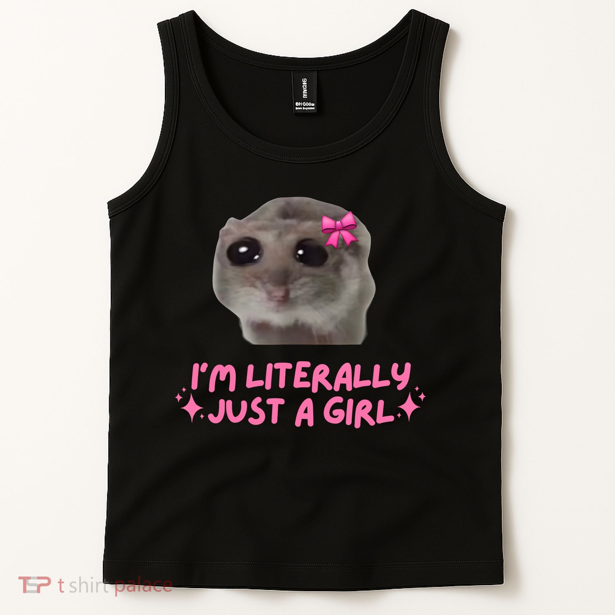 Funny IM Literally Just A Girl Sad Hamster Meme Tank Top