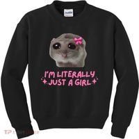 Funny IM Literally Just A Girl Sad Hamster Meme Kids Sweatshirt thumb 0