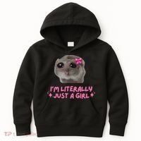 Funny IM Literally Just A Girl Sad Hamster Meme Kids Hoodie thumb 0