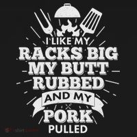 Funny I Like My Racks Big Butt Rubbed And Pork Pulled Bucket Hat thumb 4