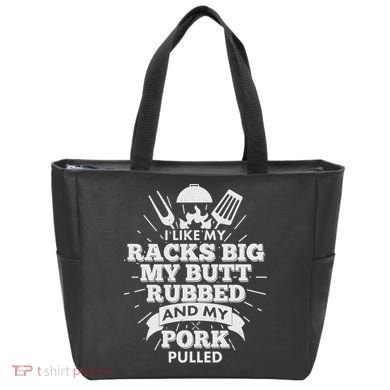 Funny I Like My Racks Big Butt Rubbed And Pork Pulled Bag