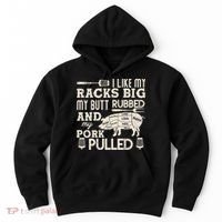 Funny I Like My Racks Big Butt Rubbed And Pork Pulled Meat Cut Lines Hoodie thumb 0