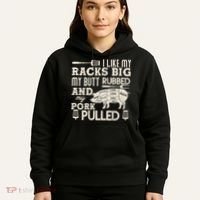 Funny I Like My Racks Big Butt Rubbed And Pork Pulled Meat Cut Lines Hoodie thumb 5