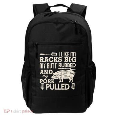 Funny I Like My Racks Big Butt Rubbed And Pork Pulled Meat Cut Lines Backpack