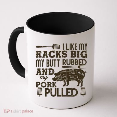 Funny I Like My Racks Big Butt Rubbed And Pork Pulled Meat Cut Lines Coffee Mug