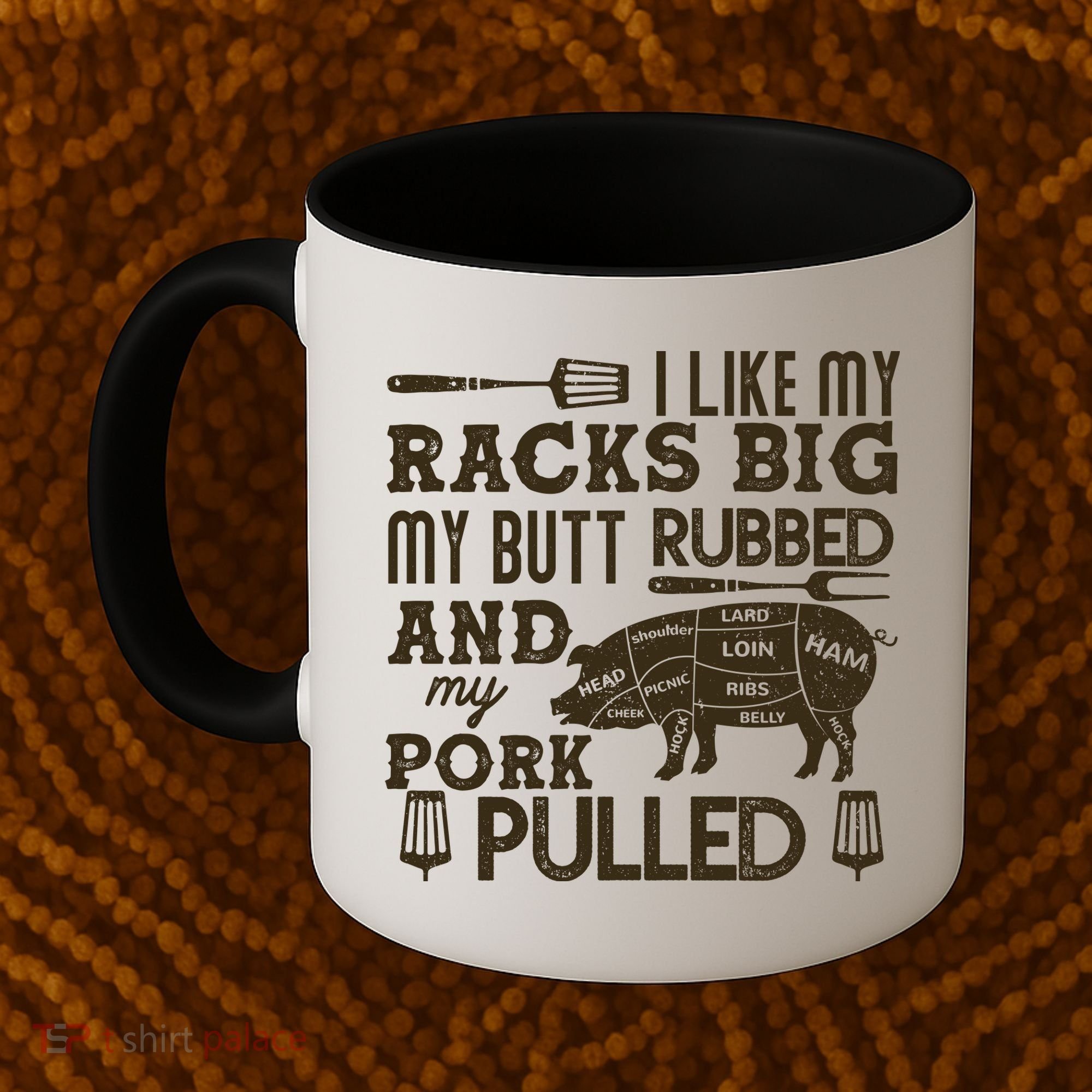 Funny I Like My Racks Big Butt Rubbed And Pork Pulled Meat Cut Lines Coffee Mug