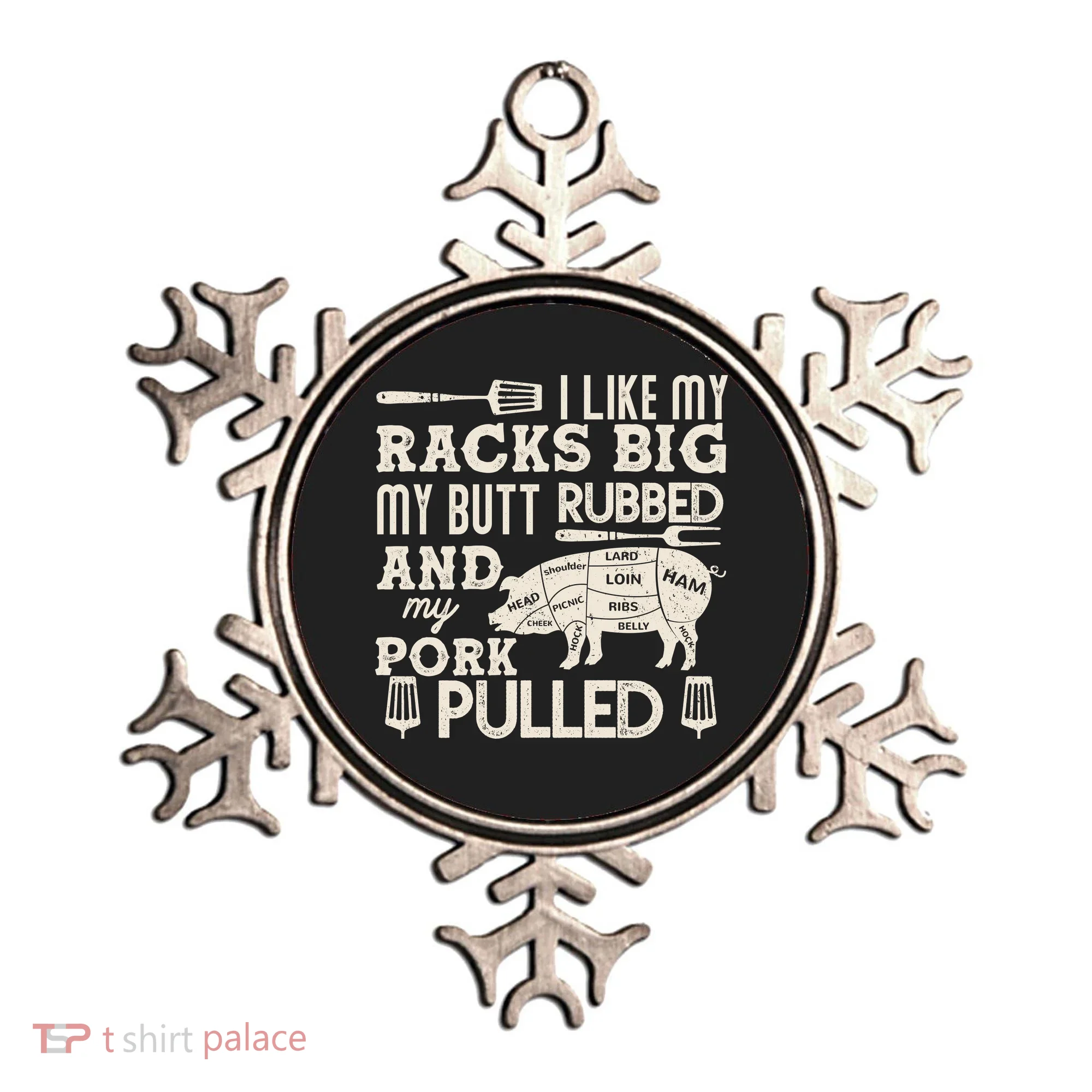 Funny I Like My Racks Big Butt Rubbed And Pork Pulled Meat Cut Lines Ornament