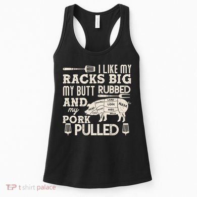 Funny I Like My Racks Big Butt Rubbed And Pork Pulled Meat Cut Lines Women's Tank Top