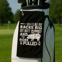 Funny I Like My Racks Big Butt Rubbed And Pork Pulled Meat Cut Lines Golf Towel thumb 2