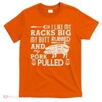Funny I Like My Racks Big Butt Rubbed And Pork Pulled Meat Cut Lines T-Shirt thumb 0