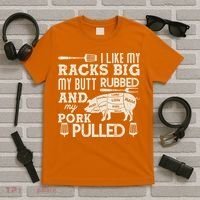 Funny I Like My Racks Big Butt Rubbed And Pork Pulled Meat Cut Lines T-Shirt thumb 5