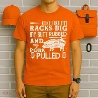 Funny I Like My Racks Big Butt Rubbed And Pork Pulled Meat Cut Lines T-Shirt thumb 6