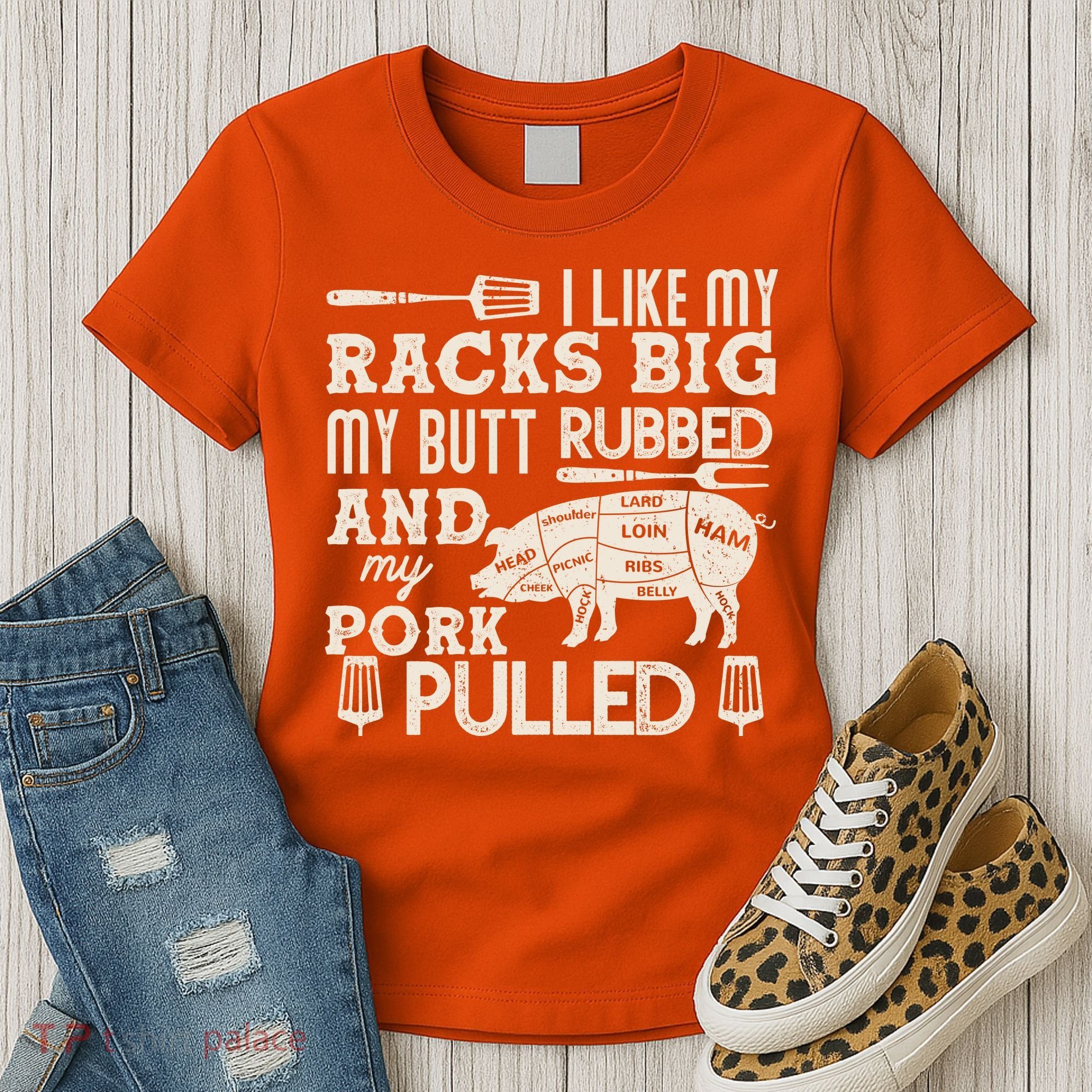 Funny I Like My Racks Big Butt Rubbed And Pork Pulled Meat Cut Lines Women's T-Shirt