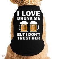 Funny I Love Drunk Me But I Dont Trust Her Gift Doggie Tank thumb 0