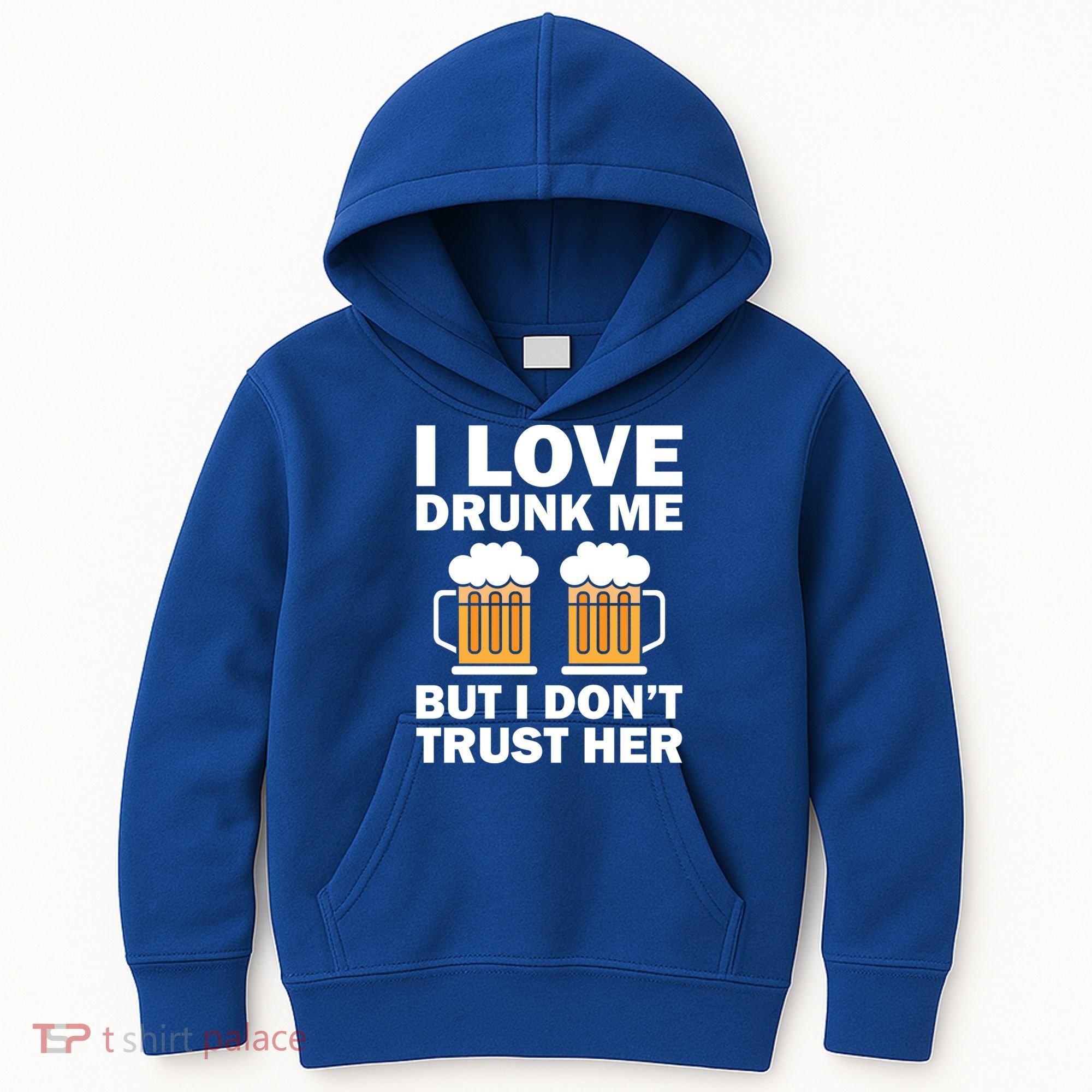 Funny I Love Drunk Me But I Dont Trust Her Gift Kids Hoodie