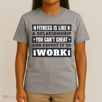 Fitness Is Like A Relationship You Can't Cheat Motivational T-Shirt thumb 4