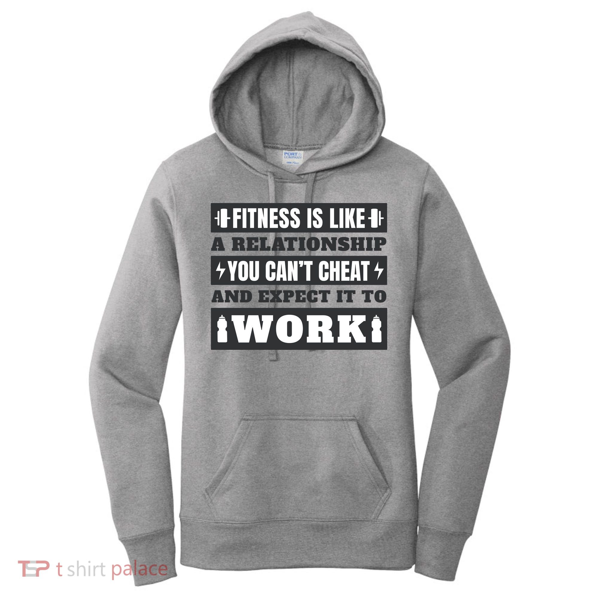 Fitness Is Like A Relationship You Can't Cheat Motivational Women's Hoodie